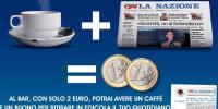 PROMOZIONE LA NAZIONE -caffe e giornale
